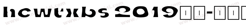 hcwtxbs 2019下载字体转换
